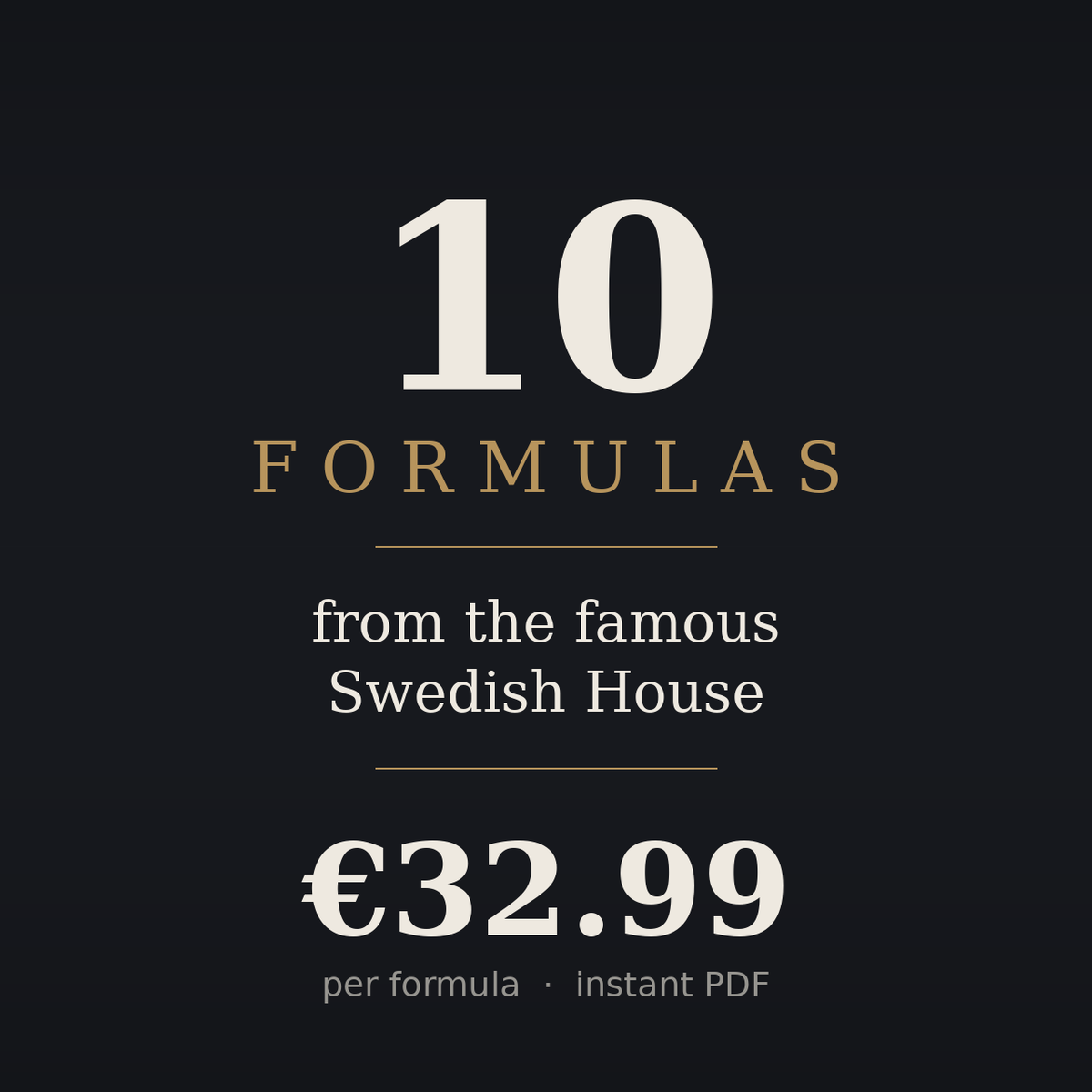 Pack 10 Formulas from the best Swedish Brand
